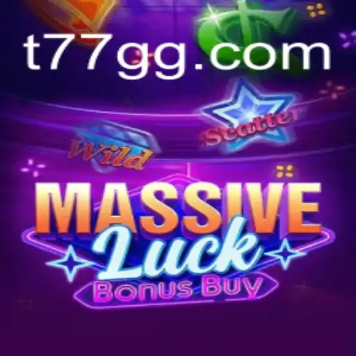 MassiveLuckBonusBuy: Unlocking Opportunities with 77GG