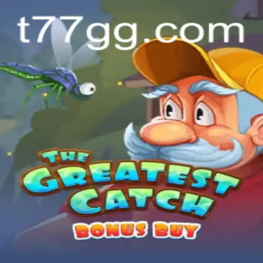 TheGreatestCatchBonusBuy: Dive into the Immersive World of 77GG
